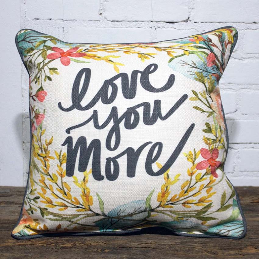 Love You More Pillow - Home Furnishers